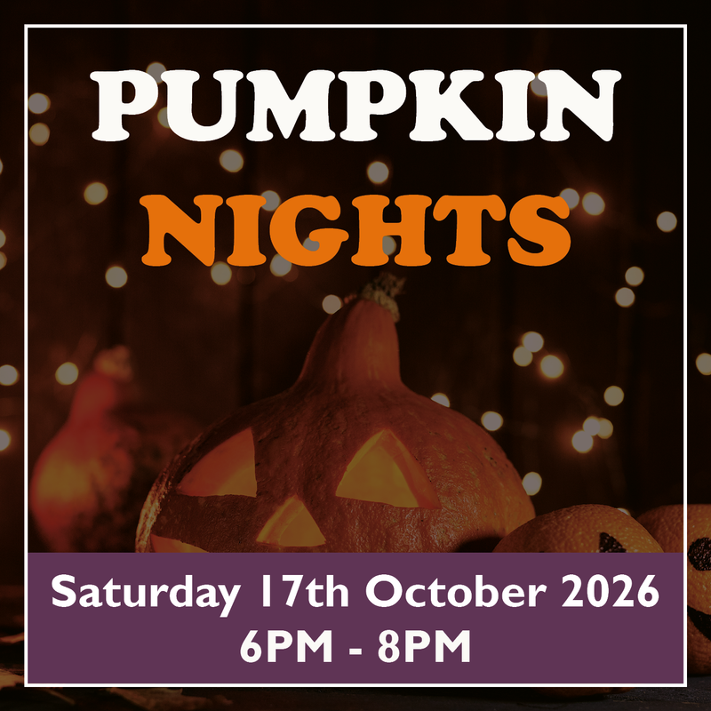 Pumpkin Nights - Saturday 17th Oct 2026